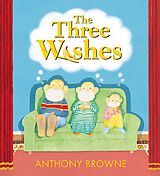 eBook (epub) Three Wishes de Anthony Browne