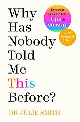 eBook (epub) Why Has Nobody Told Me This Before? de Dr Julie Smith