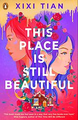 eBook (epub) This Place is Still Beautiful de XiXi Tian