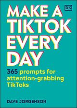 eBook (epub) Make a TikTok Every Day de Dave Jorgenson