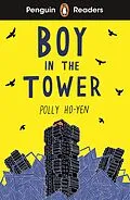 E-Book (epub) Penguin Readers Level 2: Boy In The Tower (ELT Graded Reader) von Polly Ho-Yen