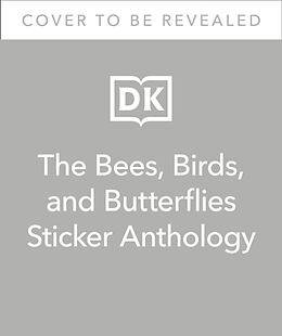 Fester Einband The Bees, Birds & Butterflies Sticker Anthology von DK