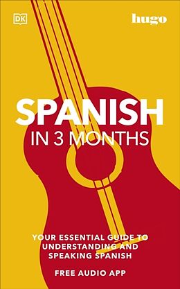 Couverture cartonnée Spanish in 3 Months with Free Audio App de DK