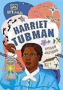 Livre Relié DK Life Stories Harriet Tubman de Jazynka Kitson