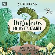 Couverture cartonnée A Dinosaur's Day: Diplodocus Finds Its Family de Elizabeth Gilbert Bedia