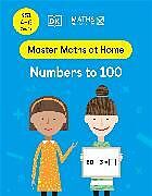 Couverture cartonnée Maths  No Problem! Numbers to 100, Ages 4-6 (Key Stage 1) de Maths  No Problem!