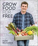 eBook (epub) Grow Food for Free de Huw Richards