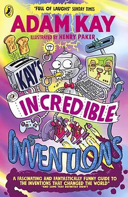E-Book (epub) Kay s Incredible Inventions von Adam Kay