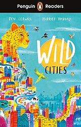 eBook (epub) Penguin Readers Level 2: Wild Cities (ELT Graded Reader) de Ben Lerwill