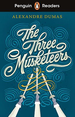 eBook (epub) Penguin Readers Level 5: The Three Musketeers (ELT Graded Reader) de Alexandre Dumas