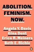 E-Book (epub) Abolition. Feminism. Now. von Angela Y. Davis, Gina Dent, Erica Meiners