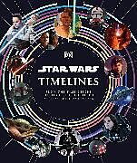 Livre Relié Star Wars Timelines de Kristin Baver, Fry Jason, Cole Horton