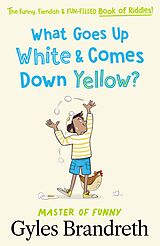 eBook (epub) What Goes Up White and Comes Down Yellow? de Gyles Brandreth