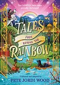 E-Book (epub) Tales From Beyond the Rainbow von Pete Jordi Wood