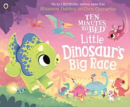 Couverture cartonnée Ten Minutes to Bed: Little Dinosaur's Big Race de Rhiannon Fielding