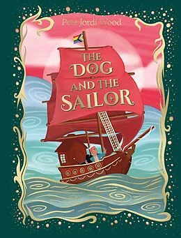 E-Book (epub) Dog and the Sailor von Pete Jordi Wood