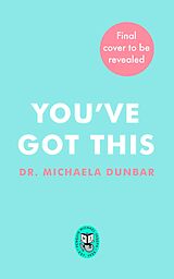 E-Book (epub) You ve Got This von Dr Michaela Dunbar