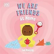 Reliure en carton indéchirable We Are Friends: At Home de Downing Sue