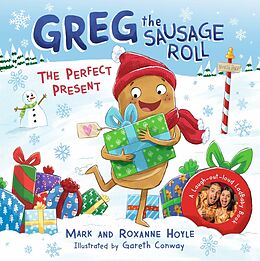 Livre Relié Greg the Sausage Roll: The Perfect Present de Hoyle Mark, Roxanne Hoyle