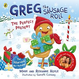 Couverture cartonnée Greg the Sausage Roll: The Perfect Present de Mark Hoyle, Roxanne Hoyle