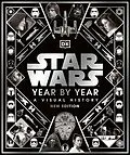 E-Book (epub) Star Wars Year by Year von Kristin Baver, Pablo Hidalgo, Daniel Wallace