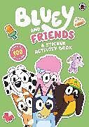 Geheftet Bluey: Bluey and Friends: A Sticker Activity Book von Bluey