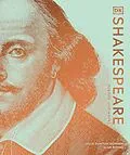 E-Book (epub) Shakespeare His Life and Works von Leslie Dunton-Downer, Alan Riding