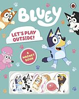 Fester Einband Bluey: Let's Play Outside! von Bluey