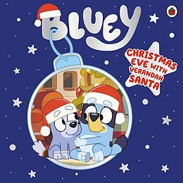 Couverture cartonnée Bluey: Christmas Eve with Verandah Santa de Bluey