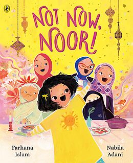 eBook (epub) Not Now, Noor! de Farhana Islam