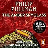 Audio CD (CD/SACD) The Amber Spyglass: His Dark Materials 3 von Philip Pullman