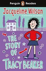 E-Book (epub) Penguin Readers Level 2: The Story of Tracy Beaker (ELT Graded Reader) von Jacqueline Wilson