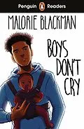 E-Book (epub) Penguin Readers Level 5: Boys Don't Cry (ELT Graded Reader) von Malorie Blackman