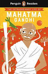 eBook (epub) Penguin Readers Level 2: The Extraordinary Life of Mahatma Gandhi (ELT Graded Reader) de Chitra Soundar