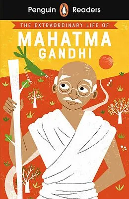 E-Book (epub) Penguin Readers Level 2: The Extraordinary Life of Mahatma Gandhi (ELT Graded Reader) von Chitra Soundar