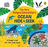 Pappband The Very Hungry Caterpillar's Ocean Hide-and-Seek von Eric Carle