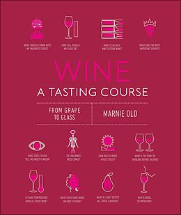 eBook (epub) Wine A Tasting Course de Marnie Old