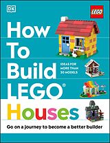 eBook (epub) How to Build LEGO Houses de Jessica Farrell, Nate Dias, Hannah Dolan