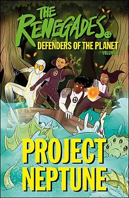 E-Book (epub) Renegades Project Neptune von Jeremy Brown, David Selby, Katy Jakeway