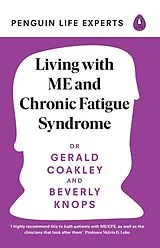 Kartonierter Einband Living with ME and Chronic Fatigue Syndrome von Gerald Coakley, Beverly Knops