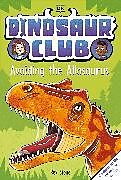 Couverture cartonnée Dinosaur Club: Avoiding the Allosaurus de Stone Rex