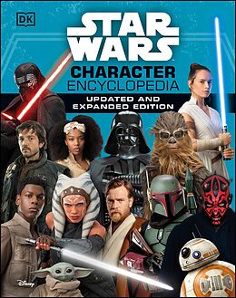 eBook (epub) Star Wars Character Encyclopedia Updated And Expanded Edition de Simon Beecroft, Pablo Hidalgo, Elizabeth Dowsett