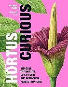 Livre Relié Hortus Curious de Michael Perry