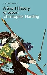 Fester Einband A Short History of Japan von Christopher Harding