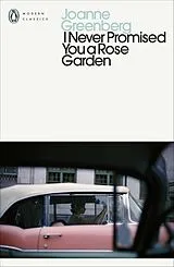 Kartonierter Einband I Never Promised You a Rose Garden von Joanne Greenberg