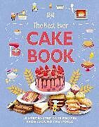 Livre Relié The Best Ever Cake Book de DK