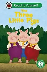 Fester Einband The Three Little Pigs: Read It Yourself - Level 2 Developing Reader von Ladybird