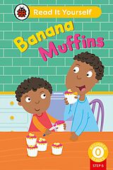 eBook (epub) Banana Muffins (Phonics Step 6): Read It Yourself - Level 0 Beginner Reader de Ladybird