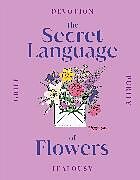 Livre Relié The Secret Language of Flowers de DK