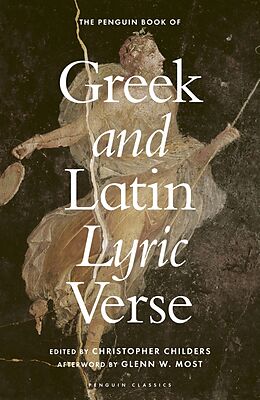 Livre Relié The Penguin Book of Greek and Latin Lyric Verse de Christopher; Most, Glenn W Childers